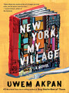 Cover image for New York, My Village